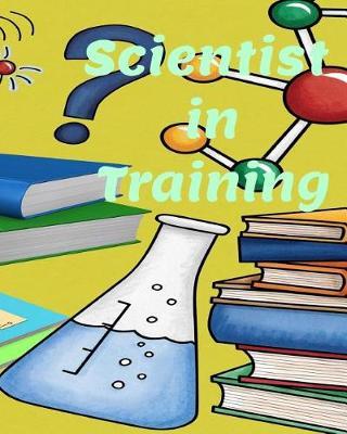 Scientist in Training by Melanie Bremner image