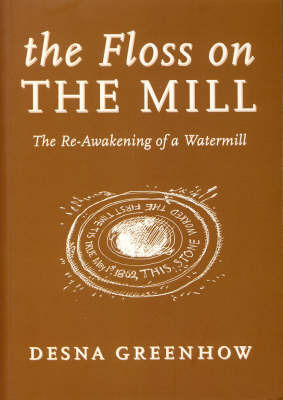 The Floss on the Mill by Desna Greenhow image