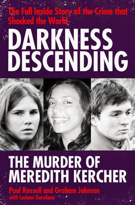 Darkness Descending - The Murder of Meredith Kercher by Paul Russell image