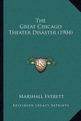 The Great Chicago Theater Disaster (1904) by Marshall Everett image