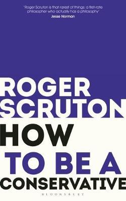 How to be a conservative by Roger Scruton image
