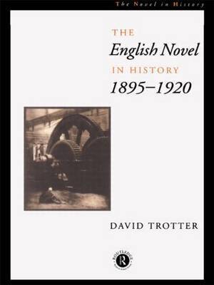 English Novel Hist 1895-1920 by David Trotter image
