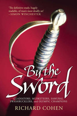 By the Sword by Richard Cohen