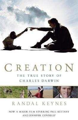 Creation: Charles Darwin, His Daughter and Human Evolution by Randal Keynes image