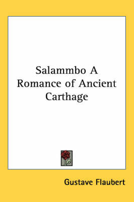 Salammbo A Romance of Ancient Carthage image