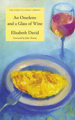 Omelette and a Glass of Wine by Elizabeth David image