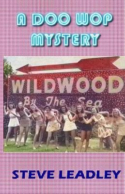 A Doo Wop Mystery by Steve Leadley image