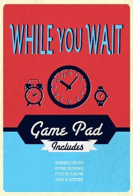 While You Wait Game Pad by Parragon Books Ltd image
