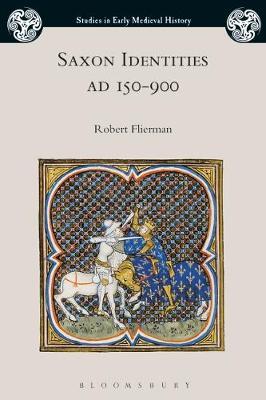 Saxon Identities, AD 150-900 by Robert Flierman image