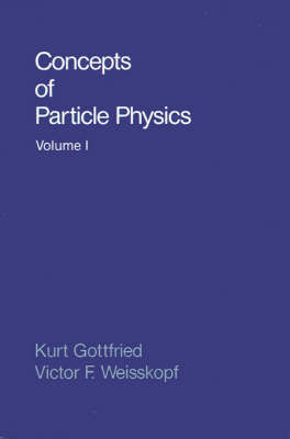 Concepts of Particle Physics: Volume II by Kurt Gottfried image