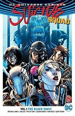 Suicide Squad Vol. 1: The Black Vault (Rebirth) by Rob Williams