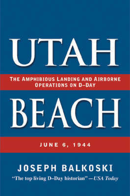 Utah Beach on Hardback by Joseph Balkowski