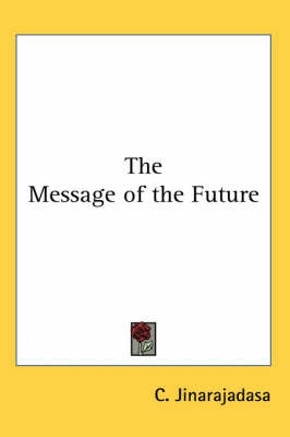 The Message of the Future by C. Jinarajadasa image