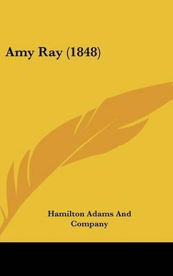 Amy Ray (1848) by Hamilton Adams and Company image