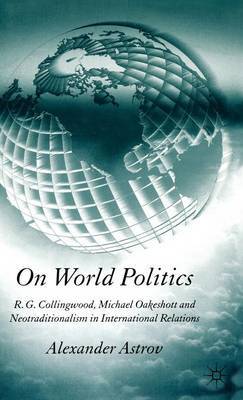 On World Politics on Hardback by A. Astrov