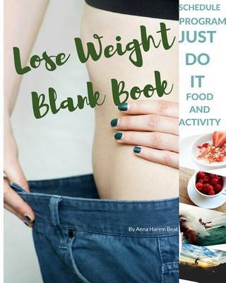 Lose Weight Blank Book by Anna Harembeat image