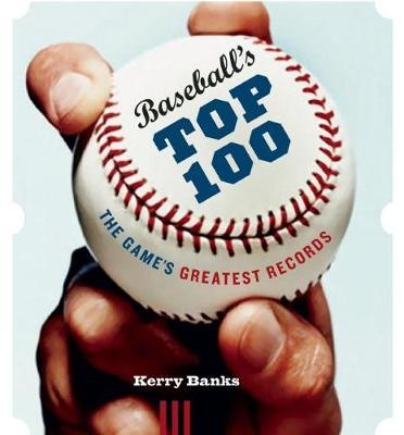 Baseball's Top 100 by Kerry Banks image