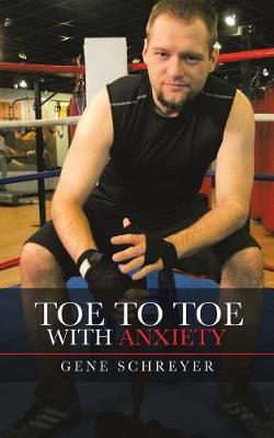 Toe to Toe with Anxiety by Gene Schreyer image