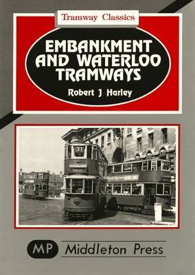 Embankment and Waterloo Tramways by Robert J. Harley image