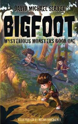 Bigfoot Volume 1 by David Michael Slater