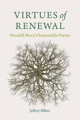 Virtues of Renewal by Jeffrey Bilbro image