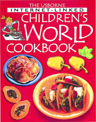 Internet-linked Children's World Cookbook on Hardback by Angela Wilkes