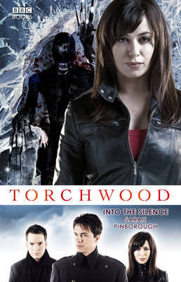 Torchwood: Into The Silence by Sarah Pinborough image