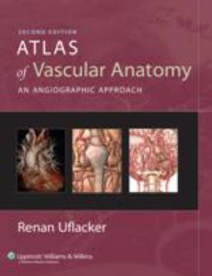 Atlas of Vascular Anatomy on Hardback by Renan Uflacker