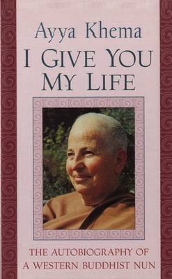 I Give You My Life by Ayya Khema image