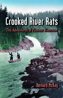 Crooked River Rats by Bernard McKay image