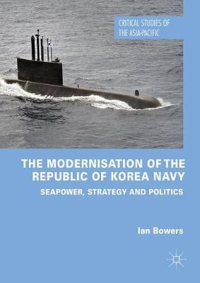 The Modernisation of the Republic of Korea Navy by Ian Bowers image
