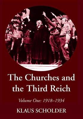 The Churches and the Third Reich by Klaus Scholder image