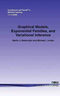 Graphical Models, Exponential Families, and Variational Inference by Martin J Wainwright image