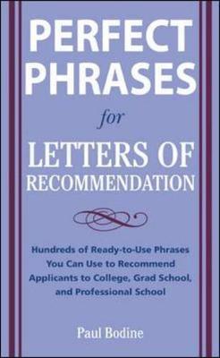 Perfect Phrases for Letters of Recommendation by Paul Bodine