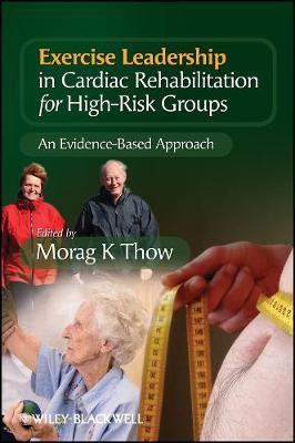 Exercise Leadership in Cardiac Rehabilitation for High Risk Groups by Morag Thow image