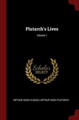 Plutarch's Lives; Volume 1 image