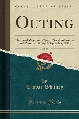 Outing, Vol. 40 by Caspar Whitney image