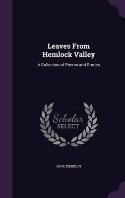 Leaves from Hemlock Valley by Kate Meriden image