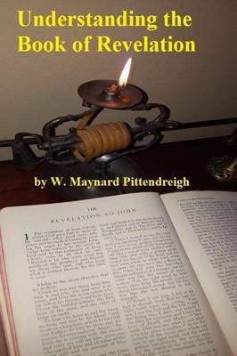 Understanding the Book of Revelation by W. Maynard Pittendreigh image
