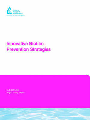 Innovative Biofilm Prevention Strategies by A Bargmeyer