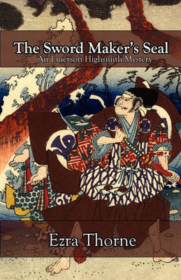 The Sword Maker's Seal by Ezra Thorne image