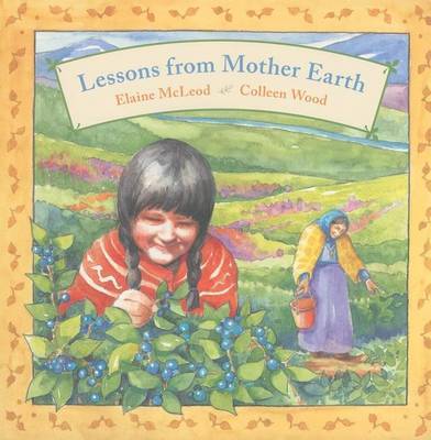 Lessons from Mother Earth by Elaine McLeod image