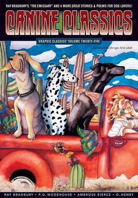 Graphic Classics Volume 25: Canine Feline Classics by Ray Bradbury