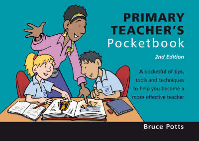 Primary Teacher's Pocketbook by Bruce Potts image