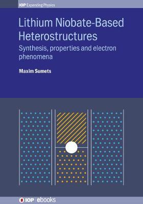 Lithium Niobate-Based Heterostructures by Maxim Sumets image