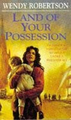 Land of your Possession by Wendy Robertson image