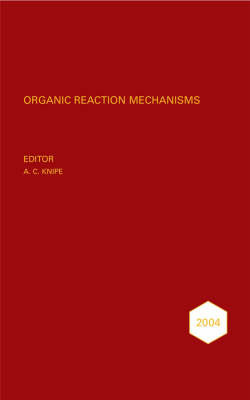 Organic Reaction Mechanisms 2004 on Hardback