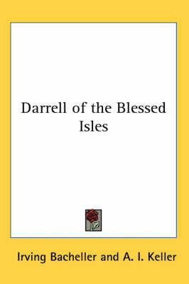 Darrell of the Blessed Isles by Irving Bacheller image