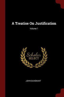 A Treatise on Justification; Volume 1 image