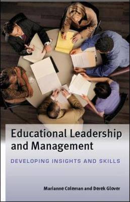 Educational Leadership and Management: Developing Insights and Skills by Derek Glover image